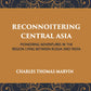 Reconnoitring Central Asia: Pioneering Adventures In The Region Lying Between Russia And India - Gyan Books - Swadesiicart