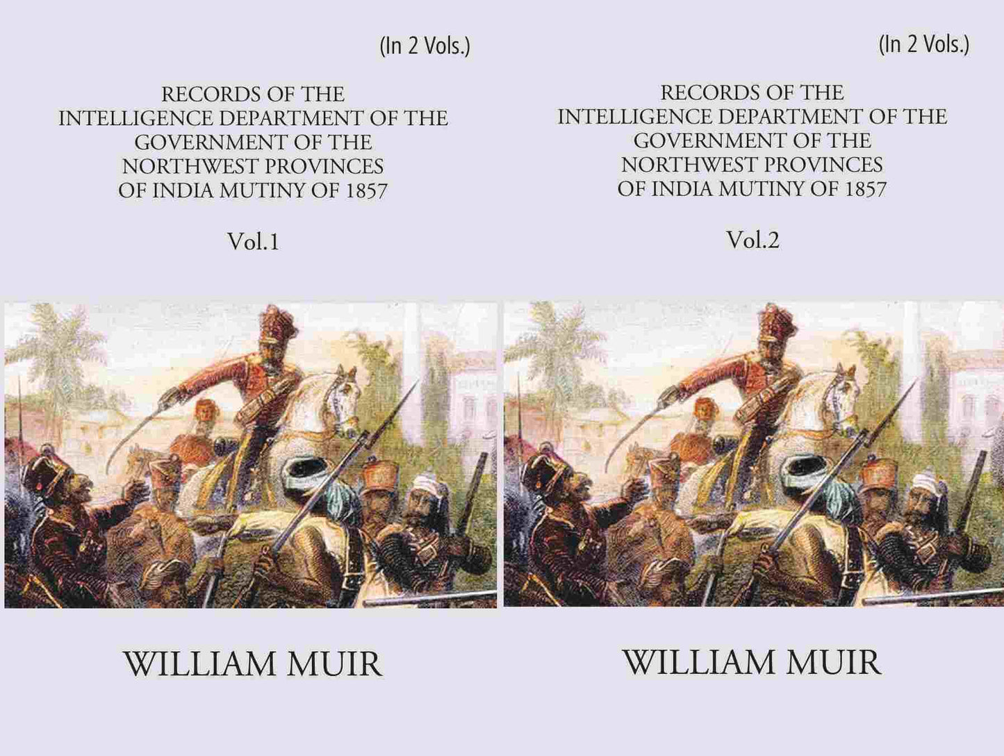 Records Of The Intelligence Department Of The Government Of The North-West Provinces Of India During The Mutiny Of 1857 2 Vols. Set - Gyan Books - Swadesiicart
