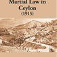 Riots And Martial Law In Ceylon, 1915 - Gyan Books - Swadesiicart