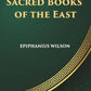 Sacred Books Of The East: Including Selections From The Vedic Hymns, Zend-Avesta, Dhammapada, Upanishads, The Koran, And The Life Of Buddha - Gyan Books - Swadesiicart