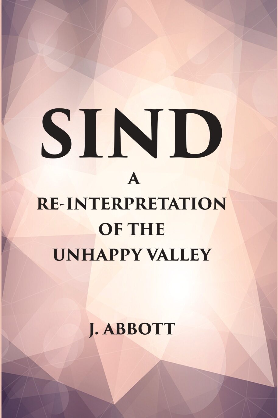 Sind : A Reinterpretation of the Unhappy Valley - Gyan Books - Swadesiicart