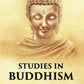 Studies In Buddhism - Gyan Books - Swadesiicart