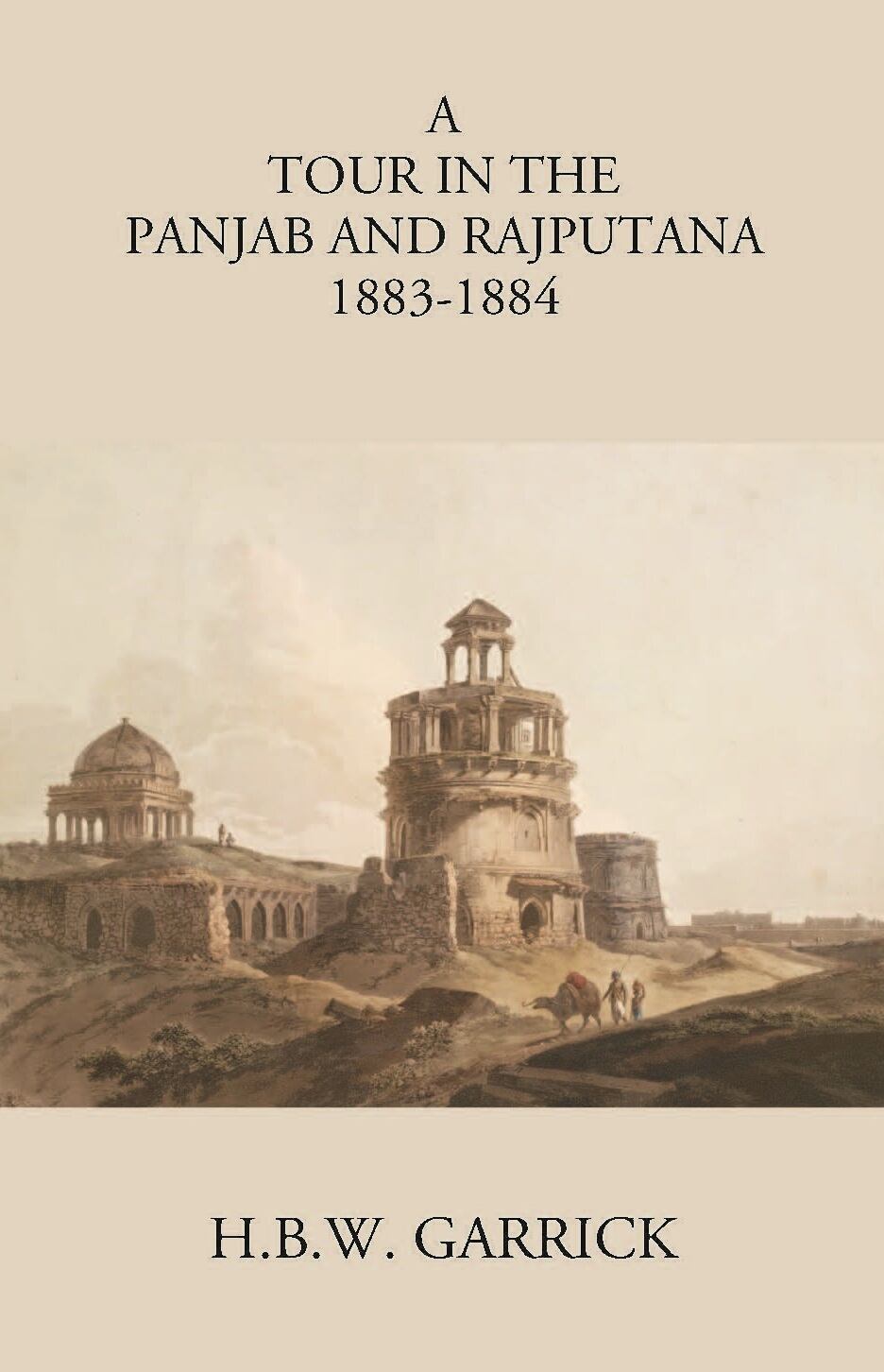 A Tour In The Panjab And Rajputana In 1883-1884 - Gyan Books - Swadesiicart
