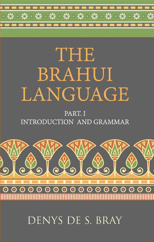 Brauhi Introduction and Grammar - Gyan Books - Swadesiicart