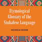 An Etymological Glossary of The Sinhalese Language - Gyan Books - Swadesiicart