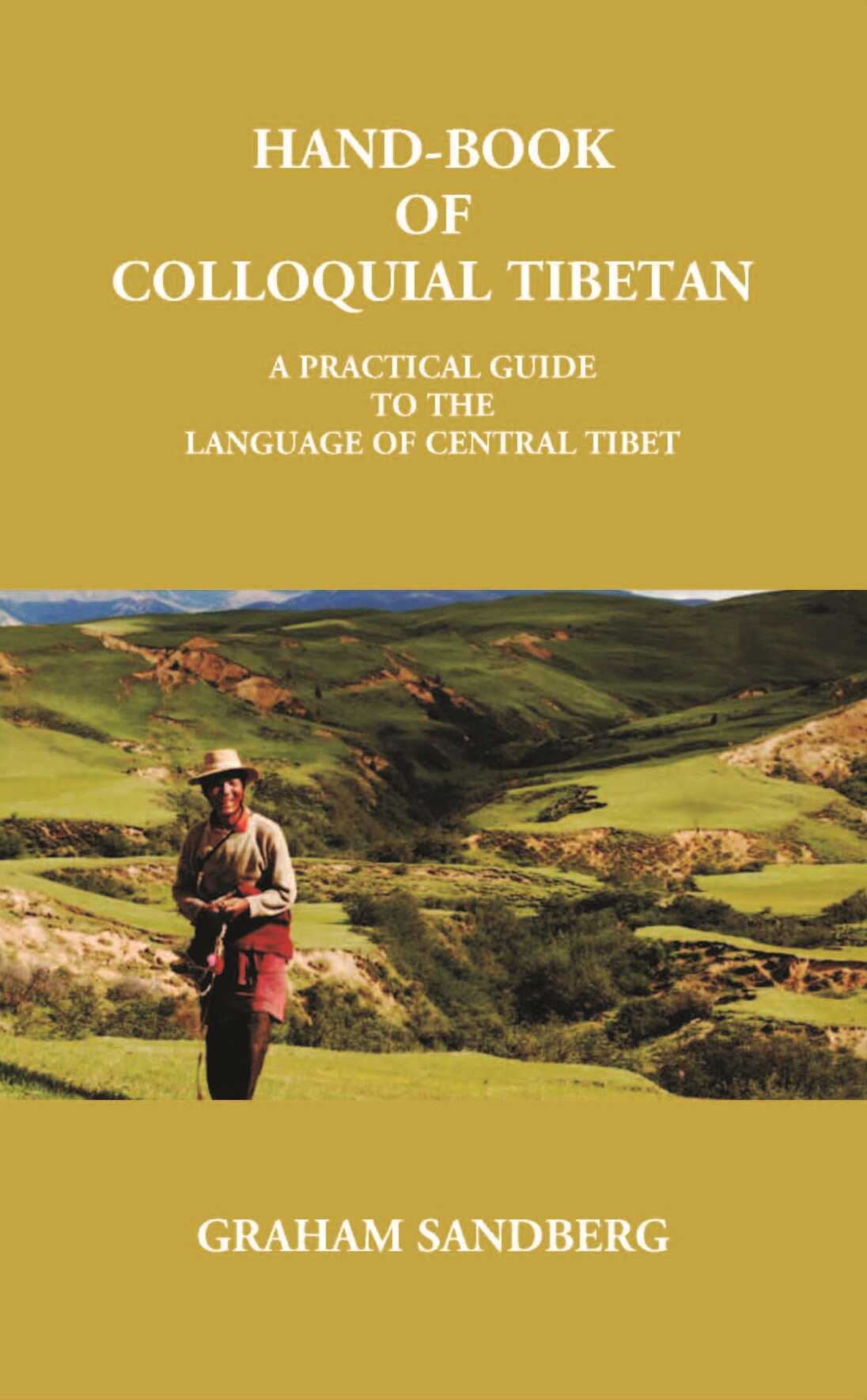 Hand-Book Of Colloquial Tibetan: A Practical Guide To The Language Of Central Tibet - Gyan Books - Swadesiicart