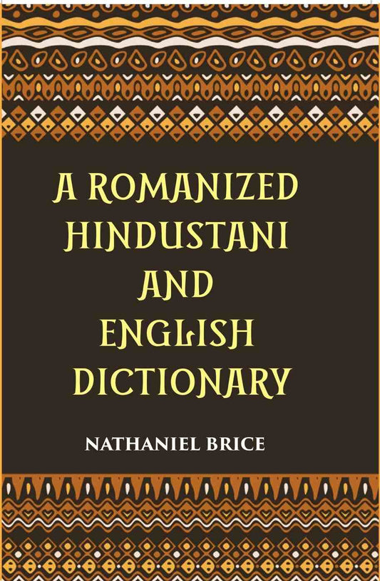 A Romanized Hindustani And English Dictionary: Designed For The Use Of Schools, And For Vernacular Students Of The Language - Gyan Books - Swadesiicart