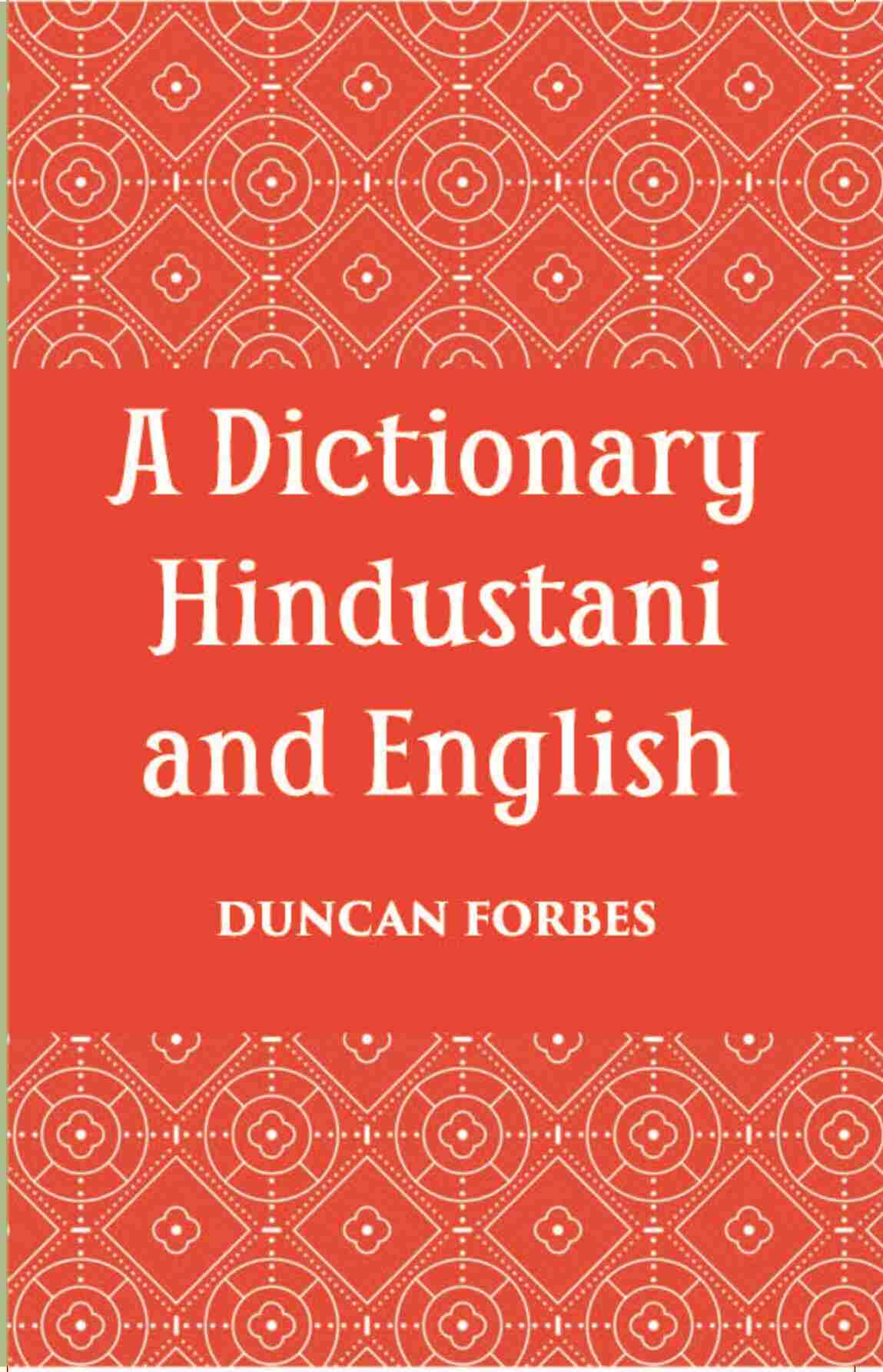 A Dictionary, Hindustani & English: Accompanied By A Reversed Dictionary English And Hindustani - Gyan Books - Swadesiicart