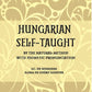 Hungarian Self – Taught: By The Natural Method With Phonetic Pronunciation - Gyan Books - Swadesiicart