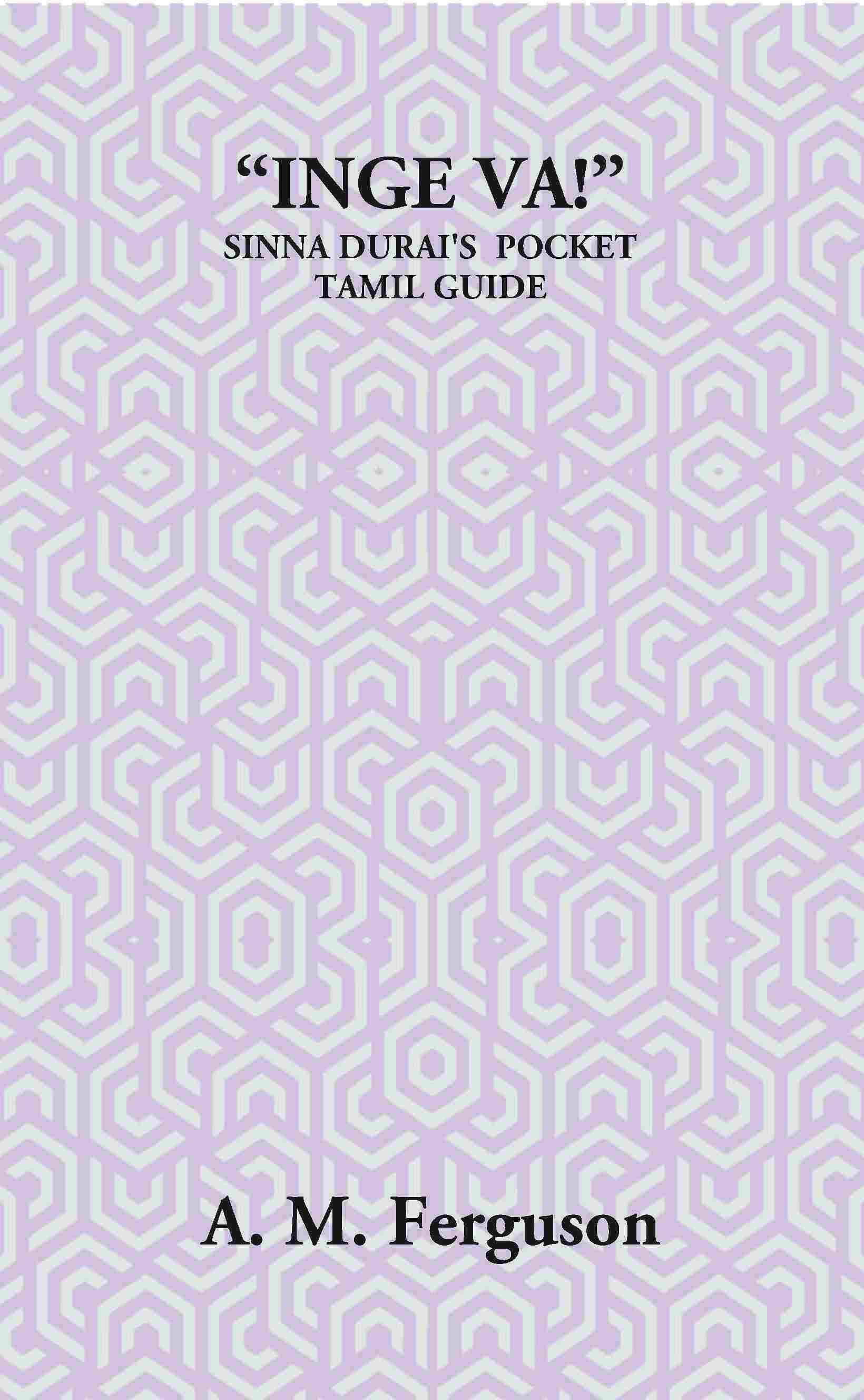 “Inge Va!” Or The Sinna Durai’S Pocket Tamil Guide - Gyan Books - Swadesiicart