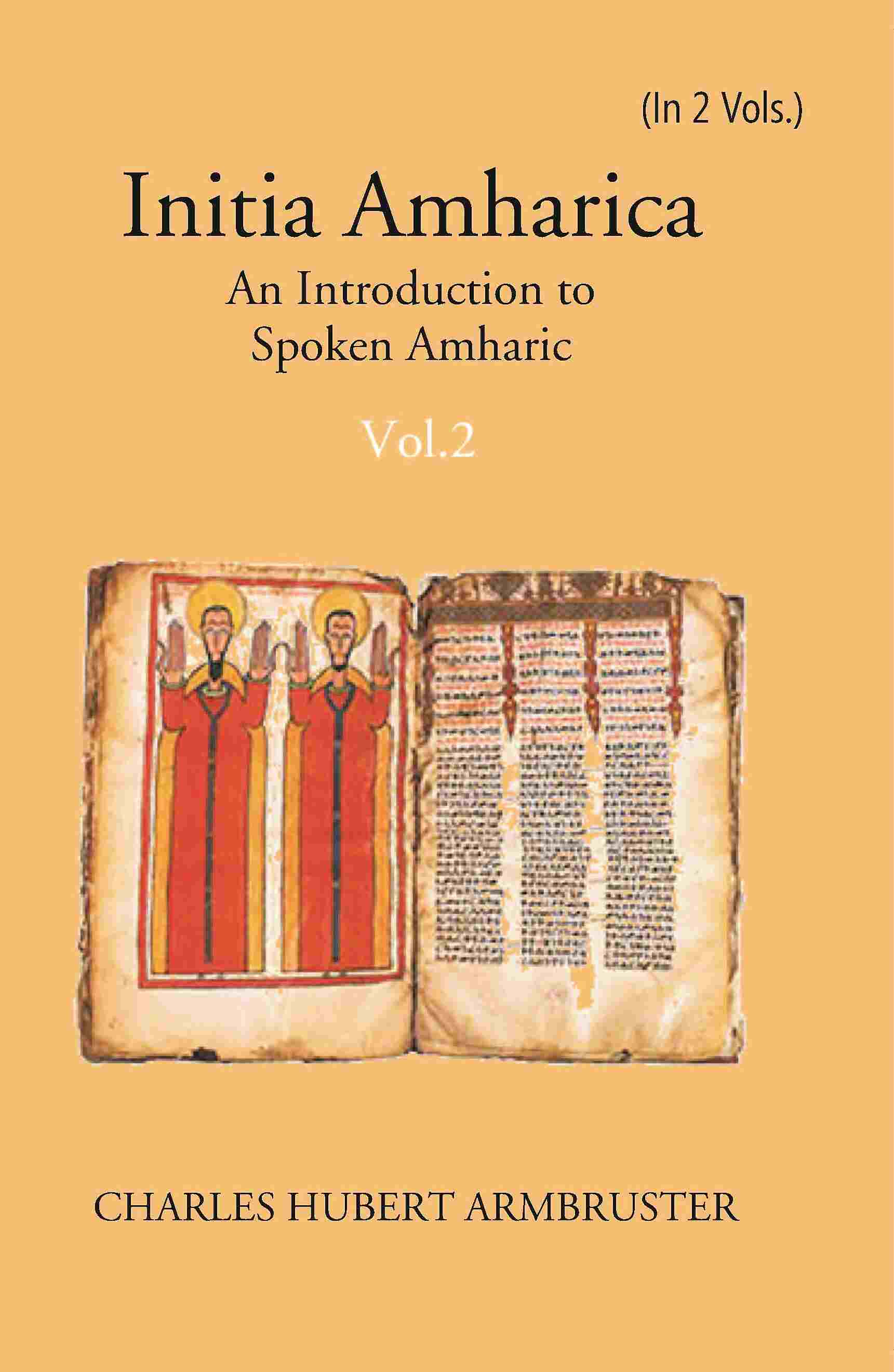 Initia Amharica: An Introduction To Spoken Amharic In 2 Parts - Gyan Books - Swadesiicart