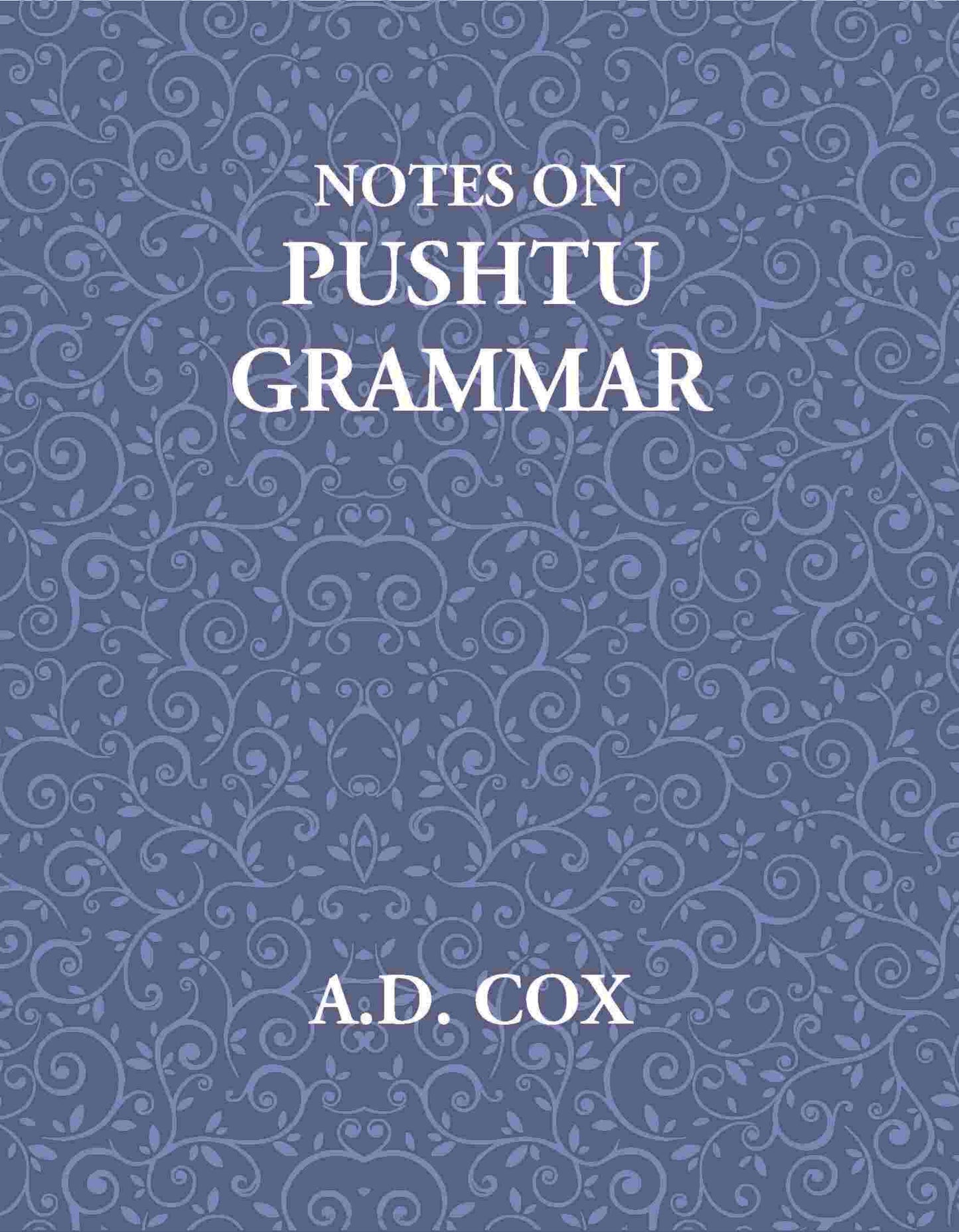 Notes On Pushtu Grammar - Gyan Books - Swadesiicart