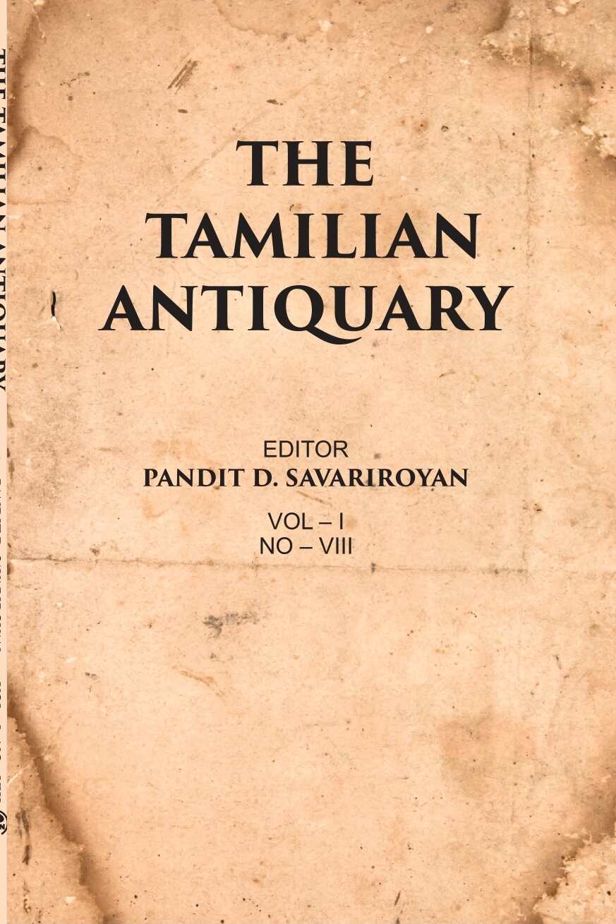 The Tamilian Antiquary Vol – I, NO – VIII - Gyan Books - Swadesiicart
