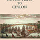 The Earliest Dutch Visits To Ceylon - Gyan Books - Swadesiicart