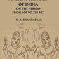 Lectures On The Ancient History Of India: On The Period From 650 To 325 B.C. - Gyan Books - Swadesiicart