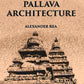 Pallava Architecture - Gyan Books - Swadesiicart