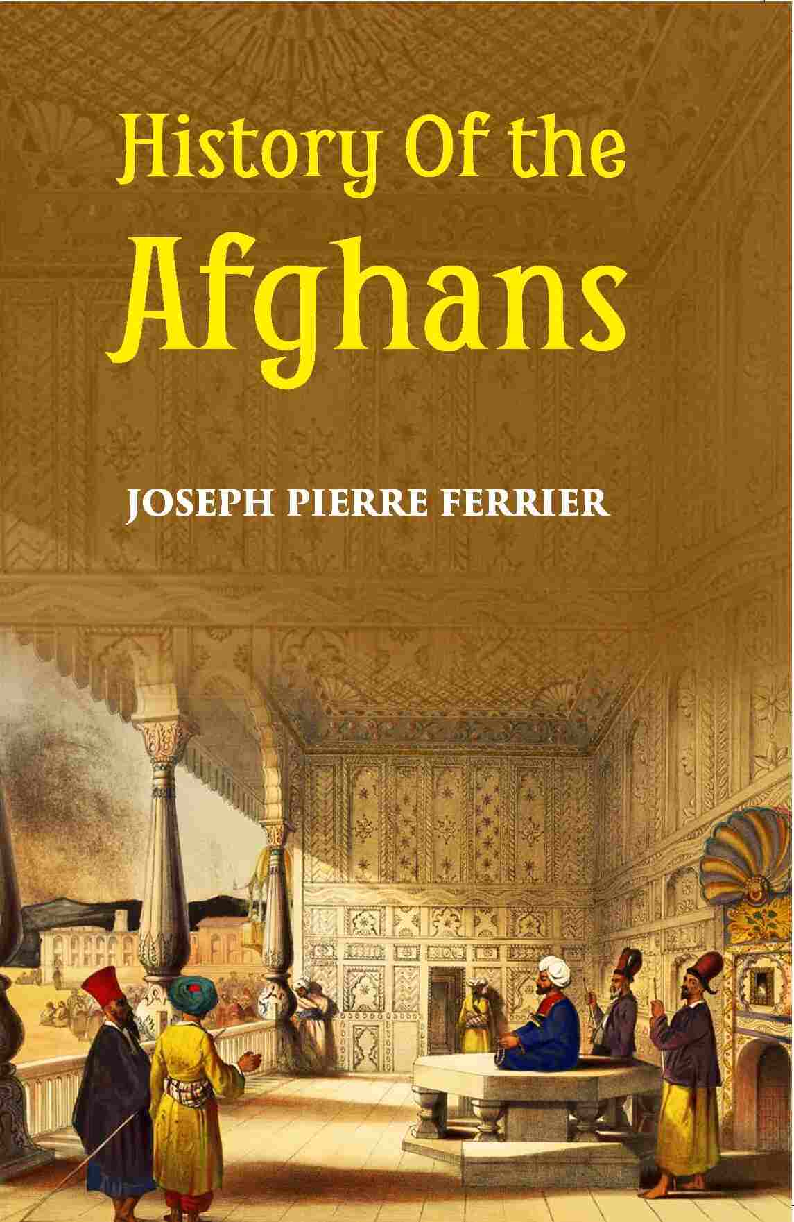 History Of The Afghans - Gyan Books - Swadesiicart