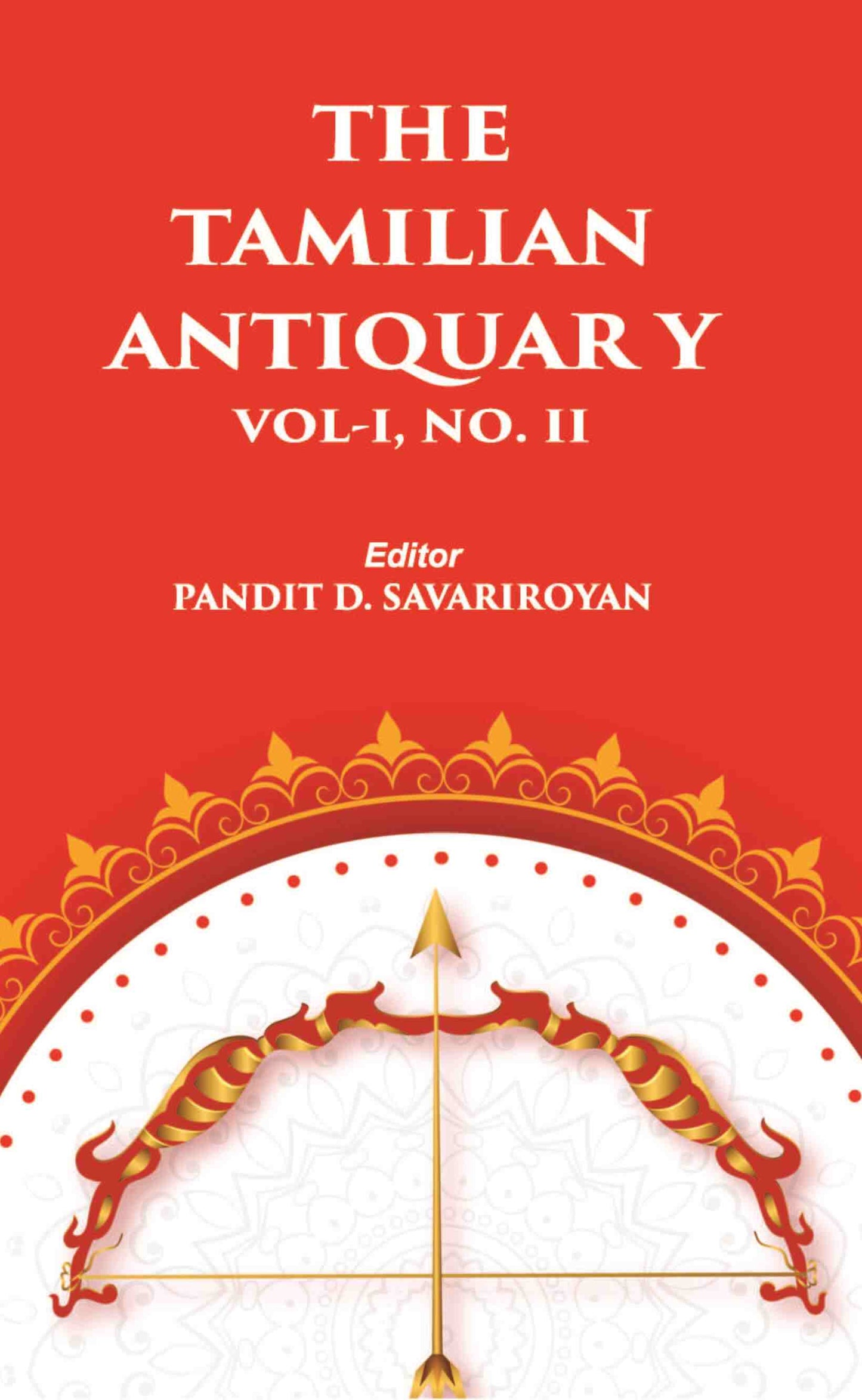 THE TAMILIAN ANTIQUARY Vol. I, No. II - Gyan Books - Swadesiicart