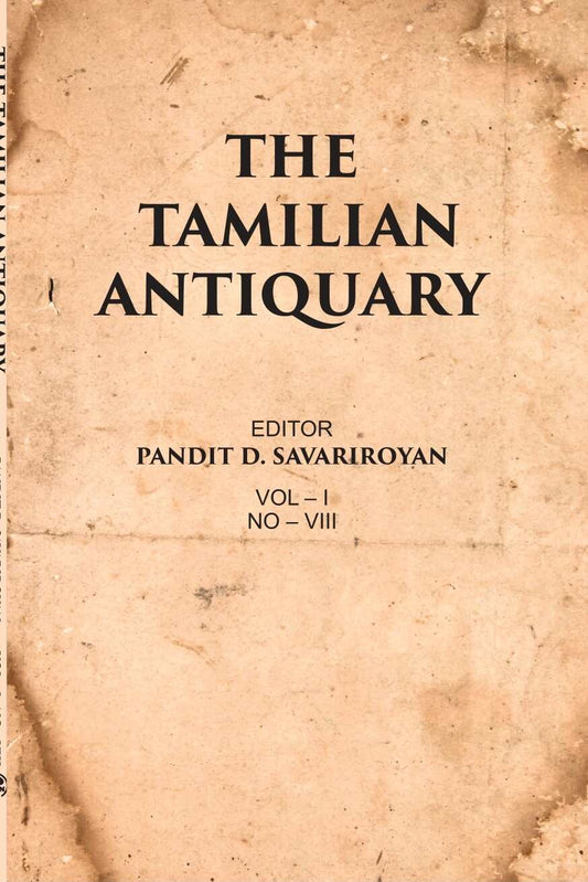 The Tamilian Antiquary Vol – I, NO – VIII - Gyan Books - Swadesiicart
