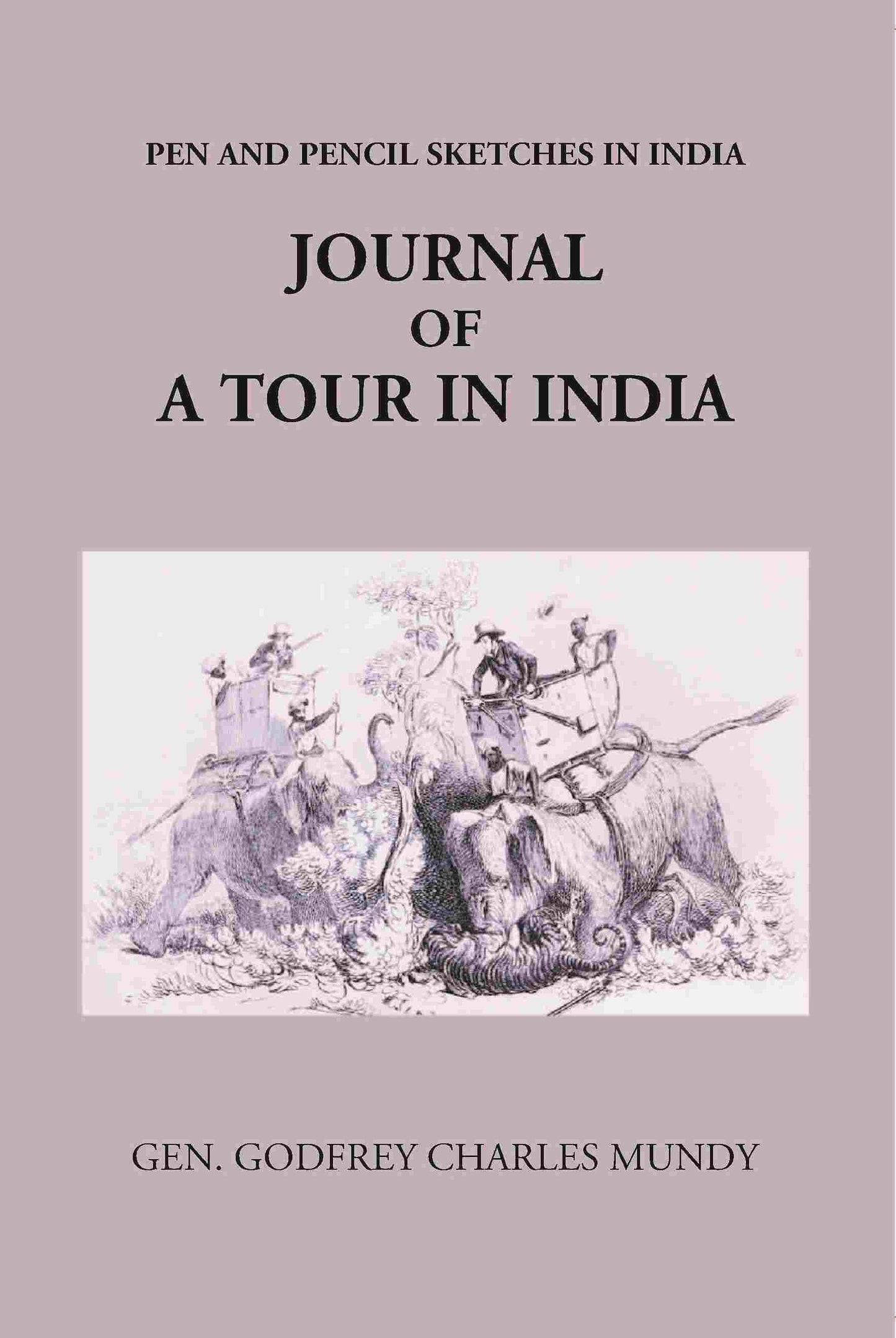 Journal Of A Tour In India - Gyan Books - Swadesiicart