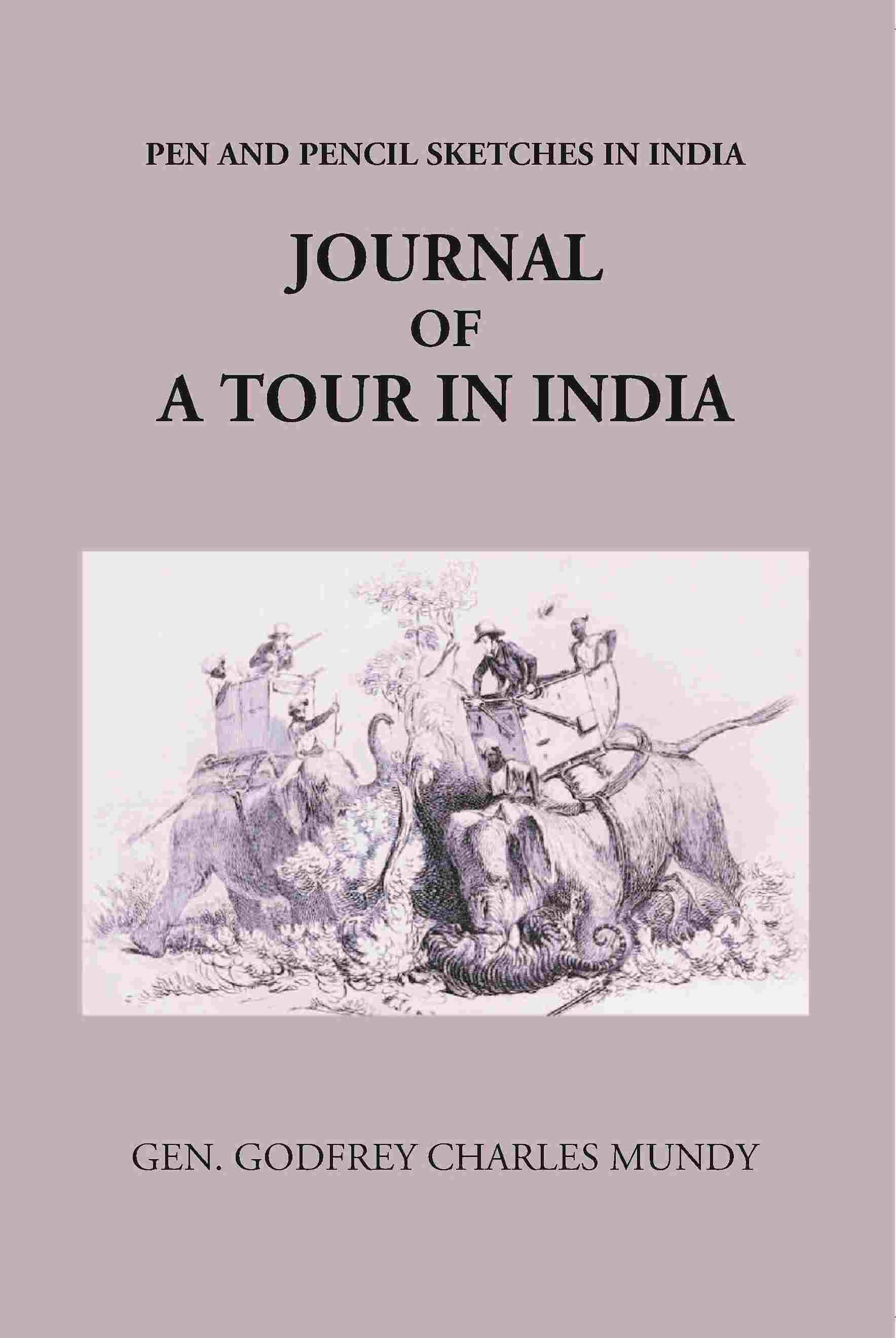 Journal Of A Tour In India - Gyan Books - Swadesiicart