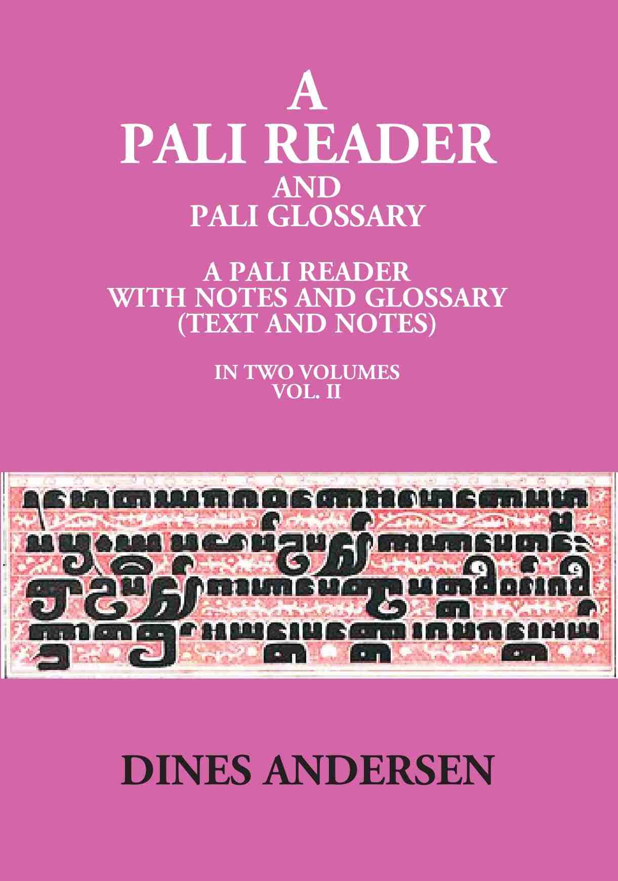 A Pali Reader And Pali Glossary: A Pali Reader With Notes And Glossary (Text And Notes) Vol. 1st - Gyan Books - Swadesiicart