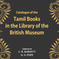 A Catalogue Of The Tamil Books In The Library Of The British Museum Vol. 2nd - Gyan Books - Swadesiicart