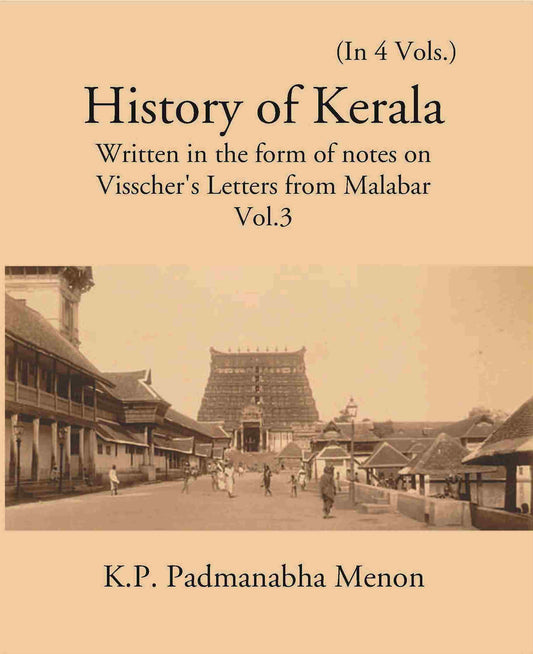History Of Kerala Written In The Form Of Notes On Visscher’S Letters From Malabar Vol. 3rd - Gyan Books - Swadesiicart