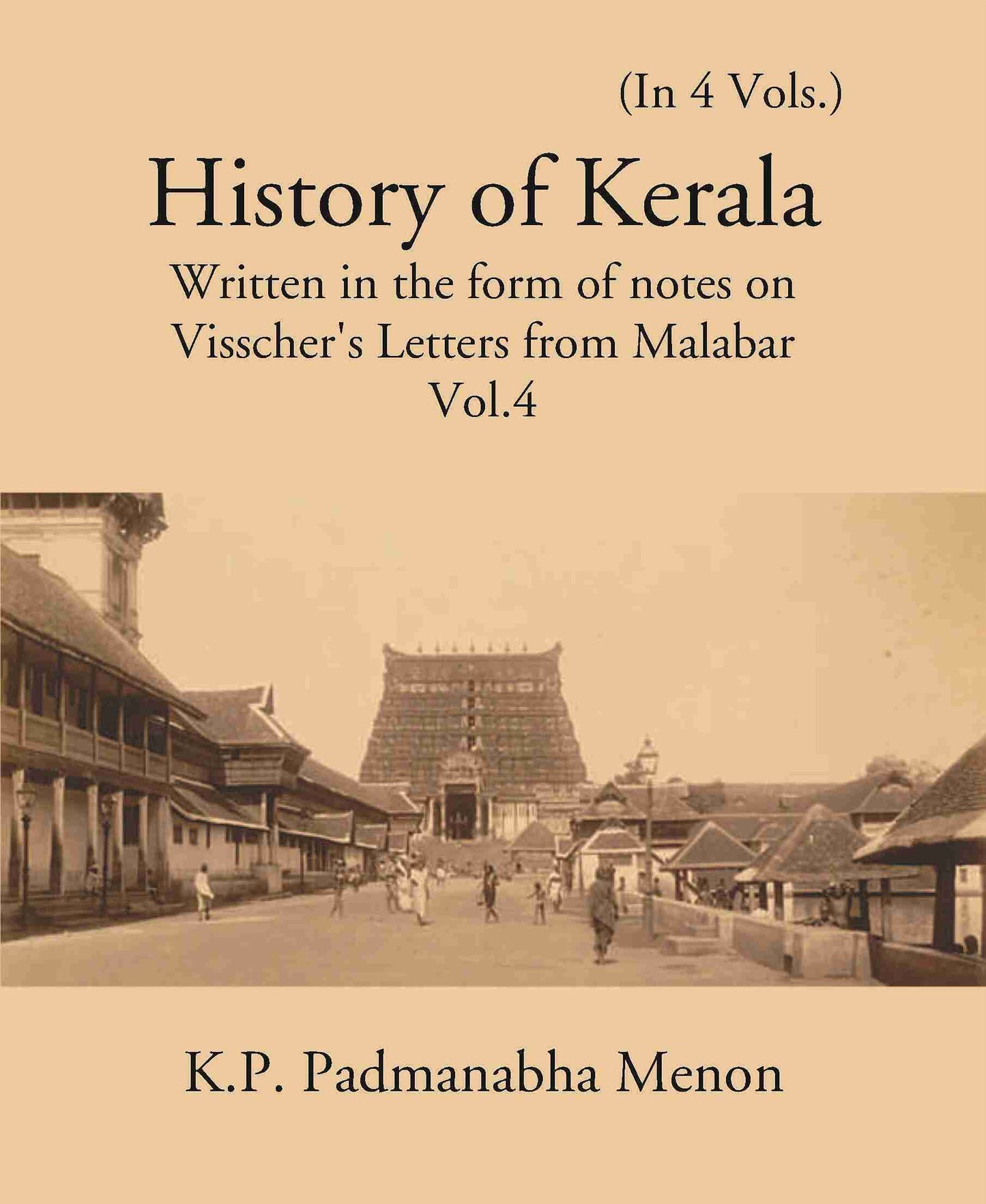 History Of Kerala Written In The Form Of Notes On Visscher’S Letters From Malabar Vol. 4th - Gyan Books - Swadesiicart
