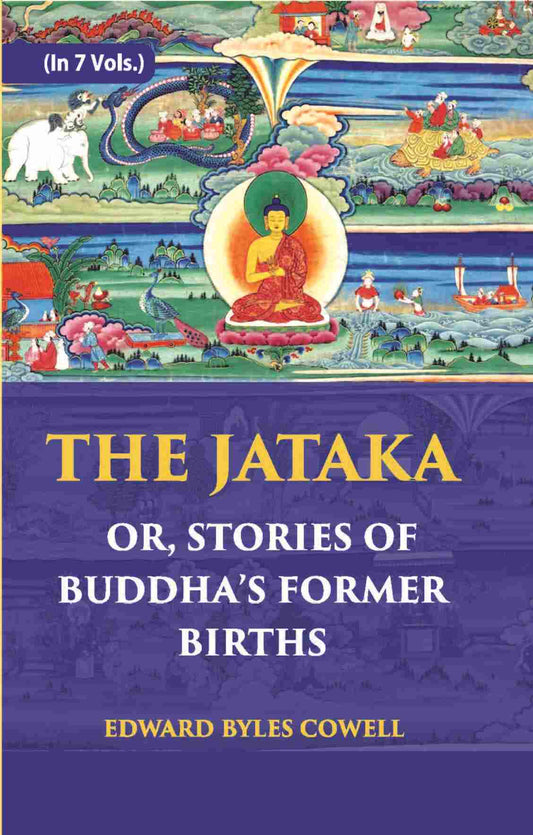 The Jataka Or Stories Of The Buddha’S Former Births Vol. 7th - Gyan Books - Swadesiicart
