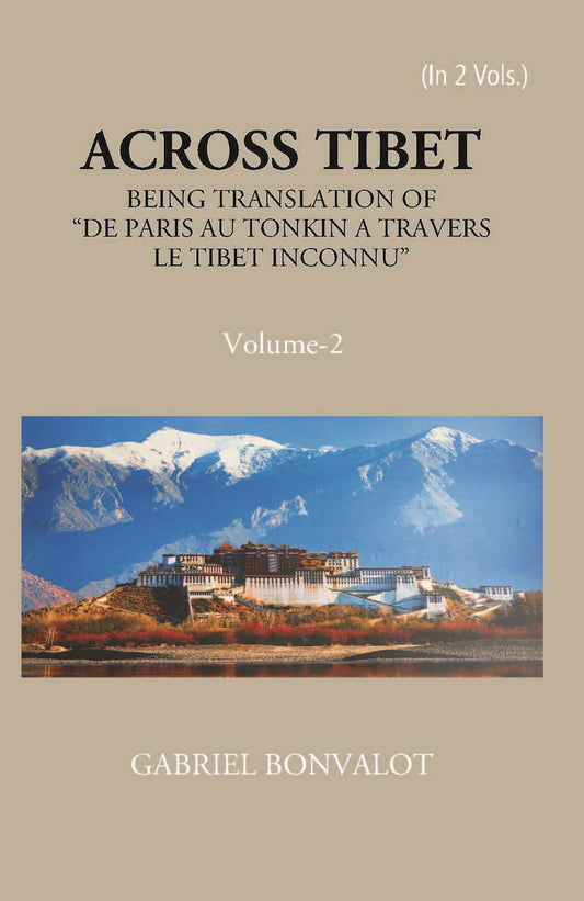 Across Thibet Being A Translation Of “De Paris Au Tonkin A Travers Letibet Inconnu,” Vol. 2nd - Gyan Books - Swadesiicart