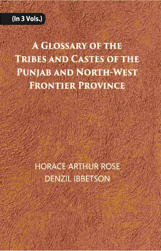A Glossary Of The Tribes And Castes Of The Punjab And North-West Frontier Province Vol. 1st - Gyan Books - Swadesiicart