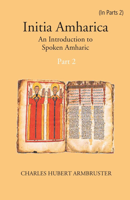 Initia Amharica: An Introduction To Spoken Amharic Part -2 - Gyan Books - Swadesiicart