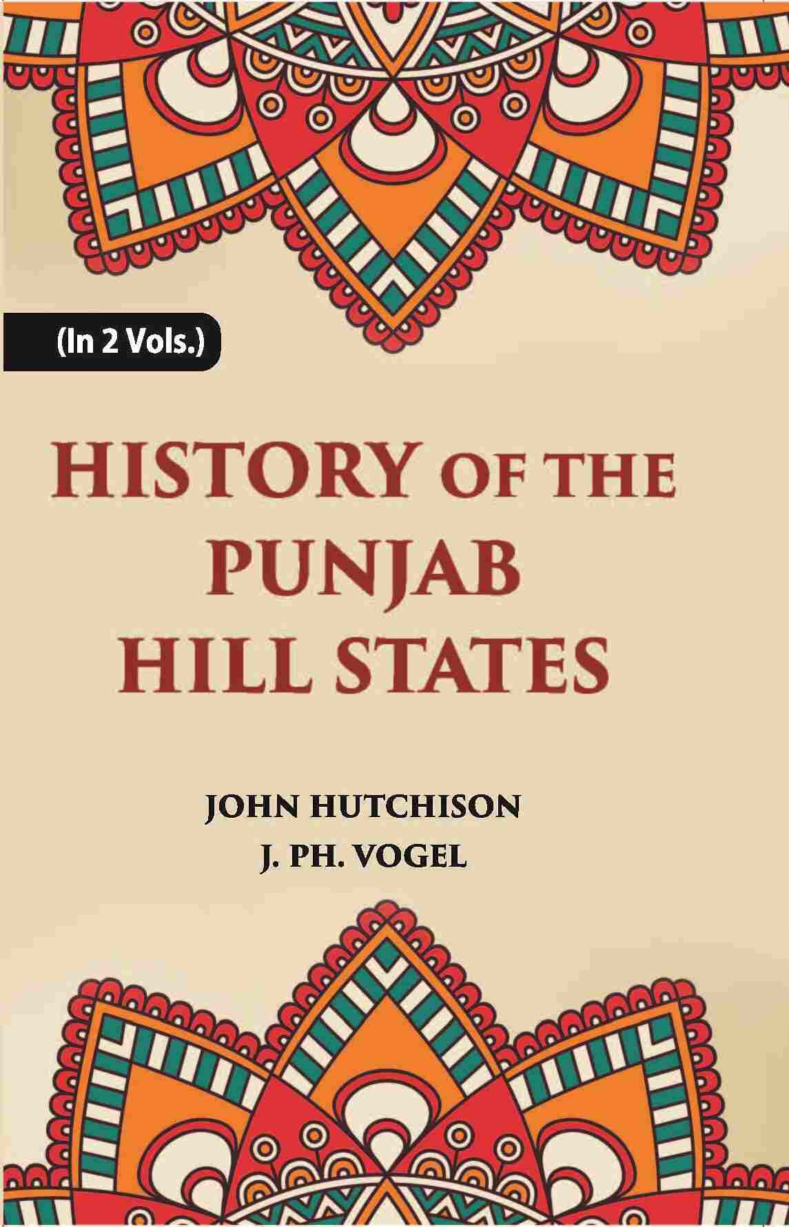 History of The Panjab Hill States Vol. 2nd - Gyan Books - Swadesiicart