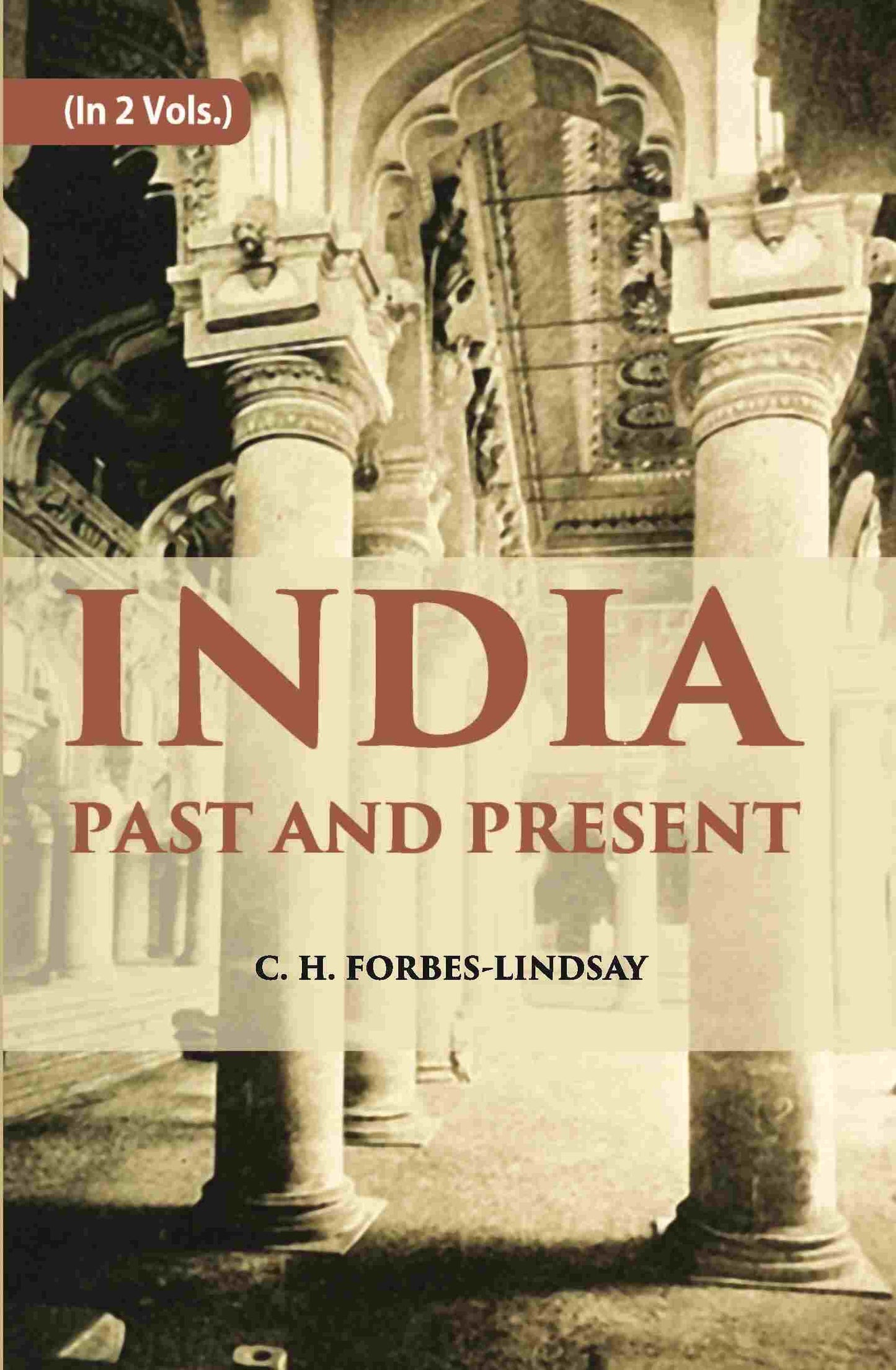 India Past And Present Vol. 1st - Gyan Books - Swadesiicart