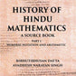 HISTORY OF HINDU MATHEMATICS: A SOURCE BOOK (Part- I-NUMERAL NOTATION AND ARITHMETIC) Part 1st - Gyan Books - Swadesiicart