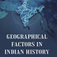 Geographical Factors in Indian History - Gyan Books - Swadesiicart