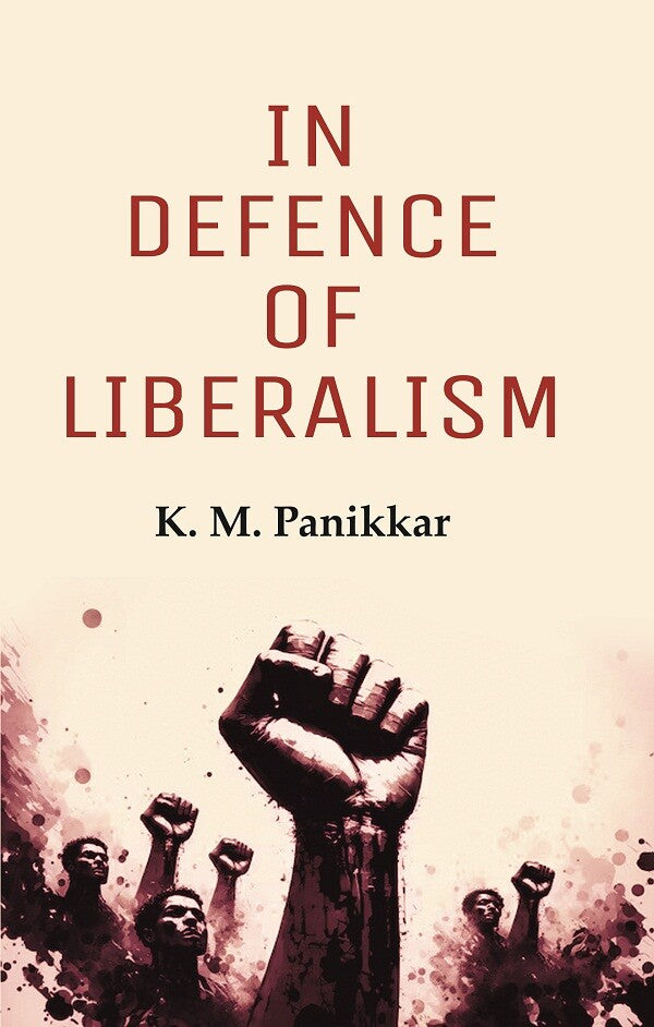 In Defence of Liberalism - Gyan Books - Swadesiicart