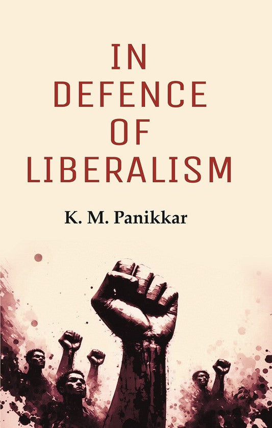 In Defence of Liberalism - Gyan Books - Swadesiicart