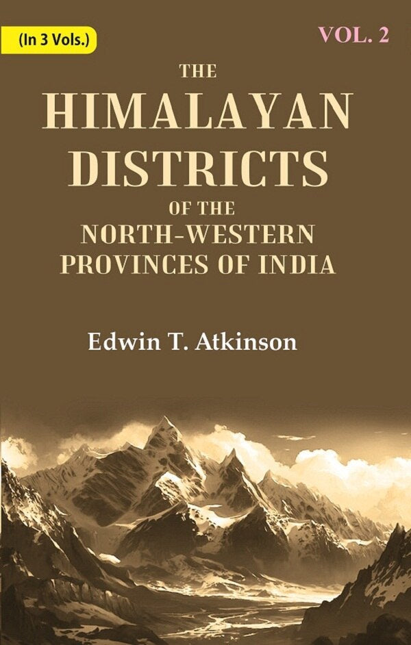 The Himalayan Districts of the North-Western Provinces of India 2nd - Gyan Books - Swadesiicart