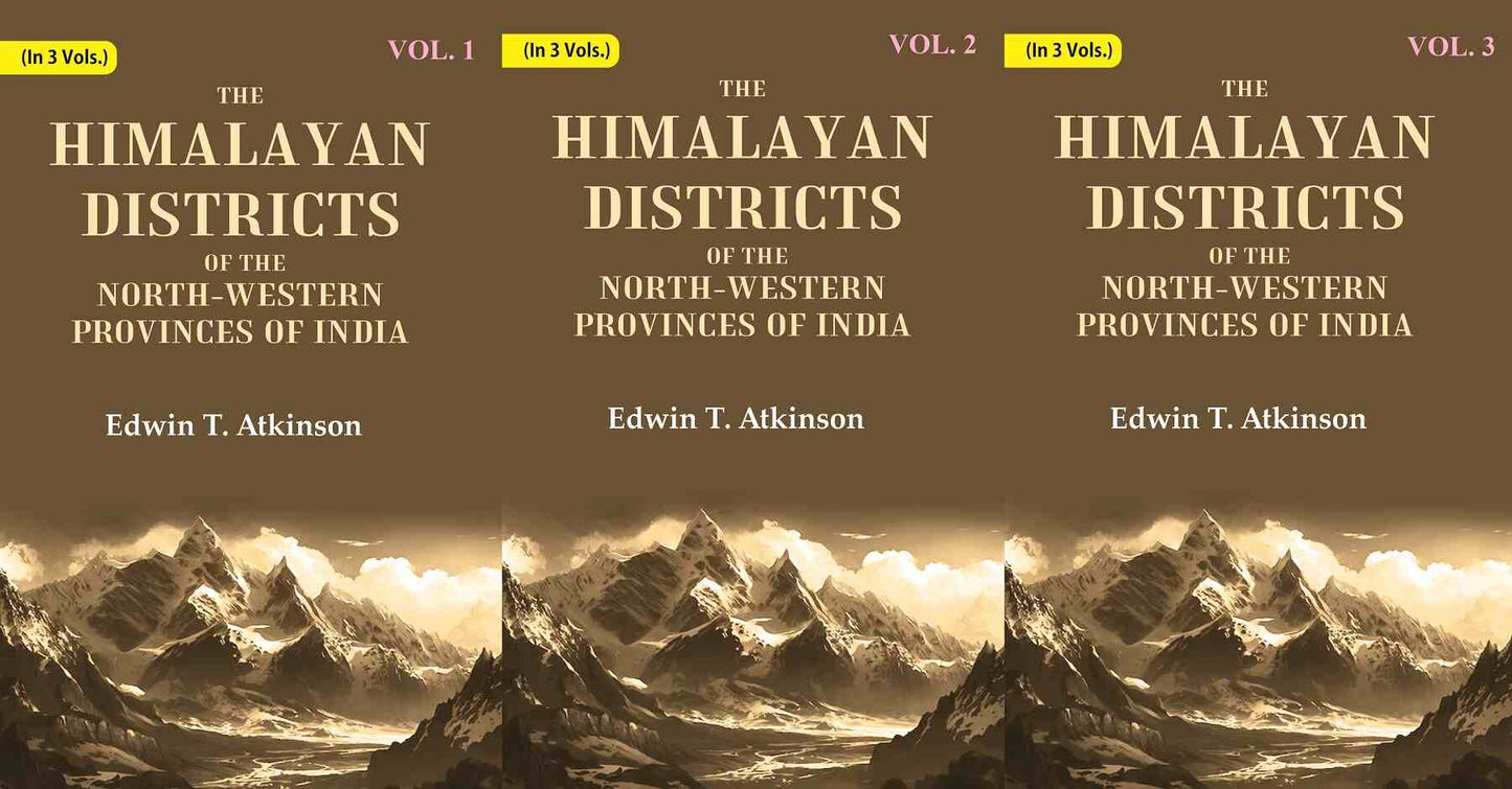 The Himalayan Districts of the North-Western Provinces of India 3 Vols. Set - Gyan Books - Swadesiicart