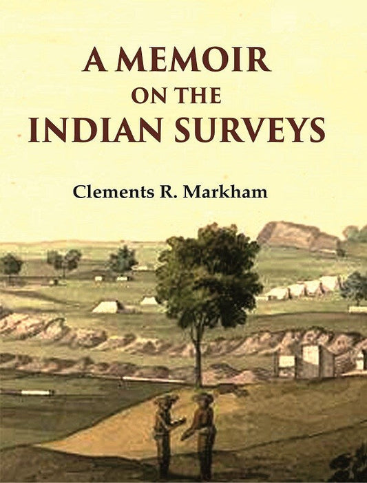 A Memoir on the Indian Surveys - Gyan Books - Swadesiicart