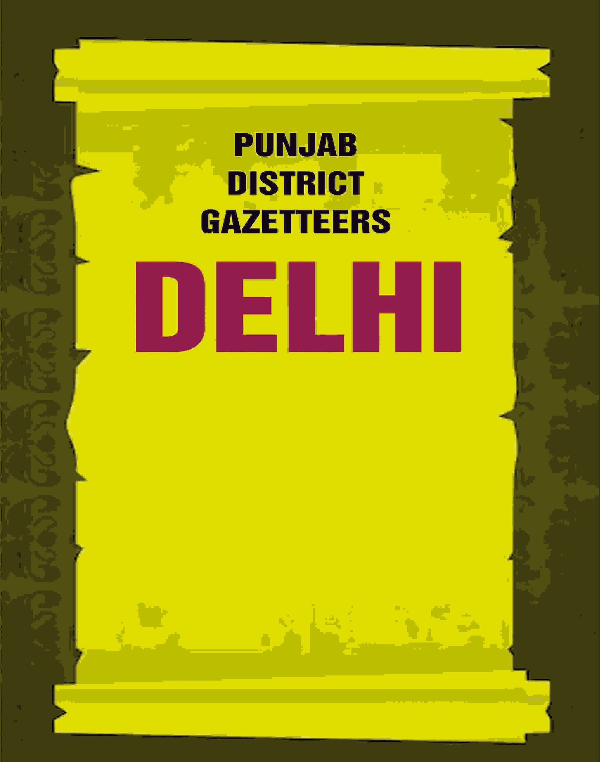 Punjab District Gazetteers: Delhi 3rd - Gyan Books - Swadesiicart