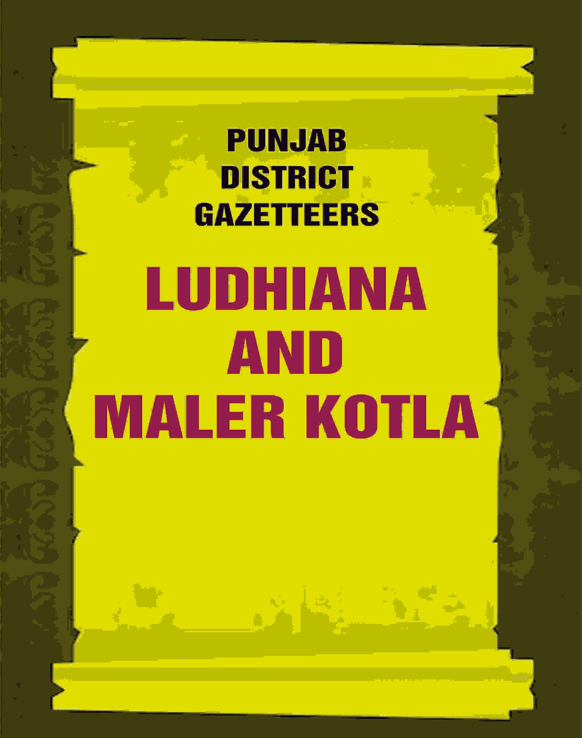 Punjab District Gazetteers: Ludhiana and Maler Kotla 21st - Gyan Books - Swadesiicart