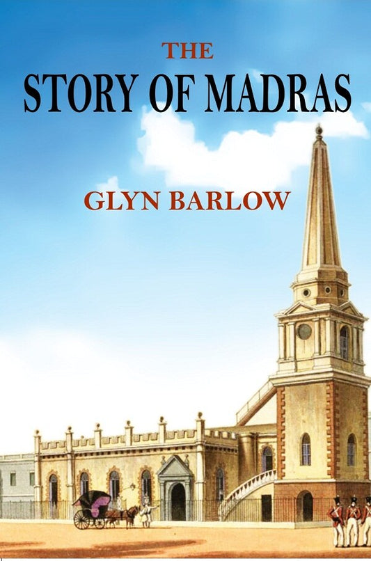 The Story of Madras - Gyan Books - Swadesiicart
