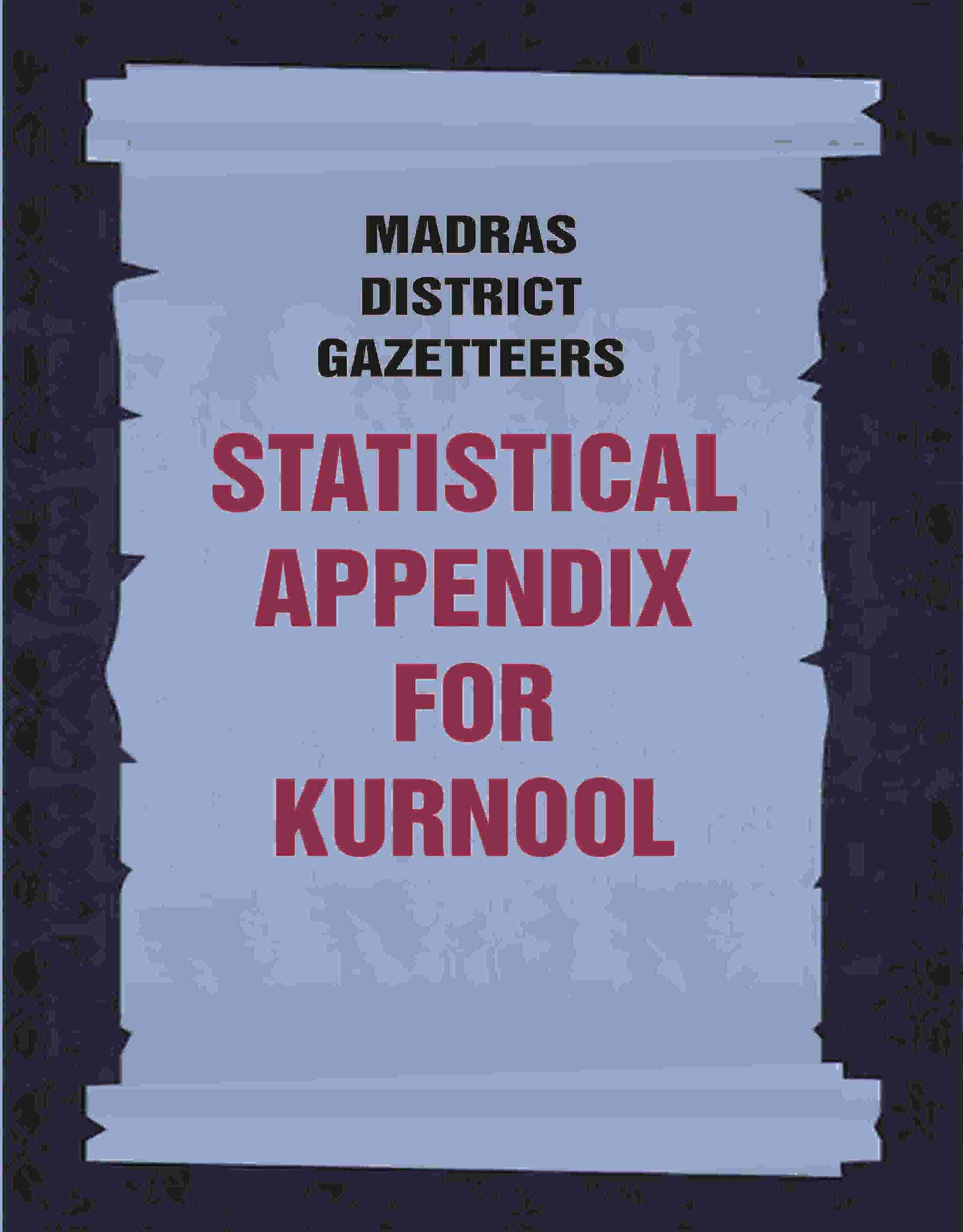 Madras District Gazetteers: Statistical Appendix For Kurnool 10th - Gyan Books - Swadesiicart