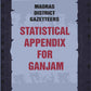 Madras District Gazetteers: Statistical Appendix For Ganjam 7th - Gyan Books - Swadesiicart