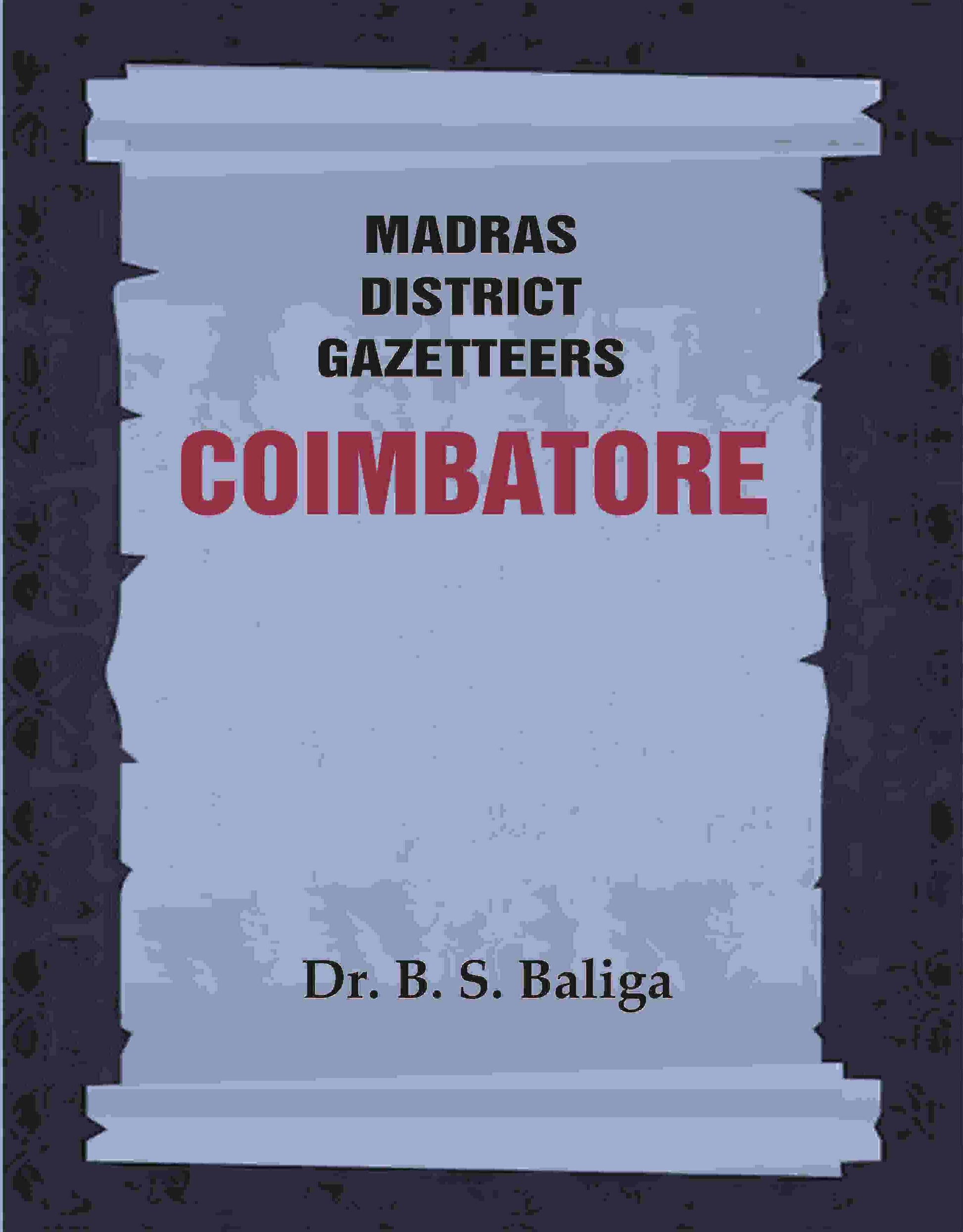 Madras District Gazetteers: Coimbatore 5th - Gyan Books - Swadesiicart