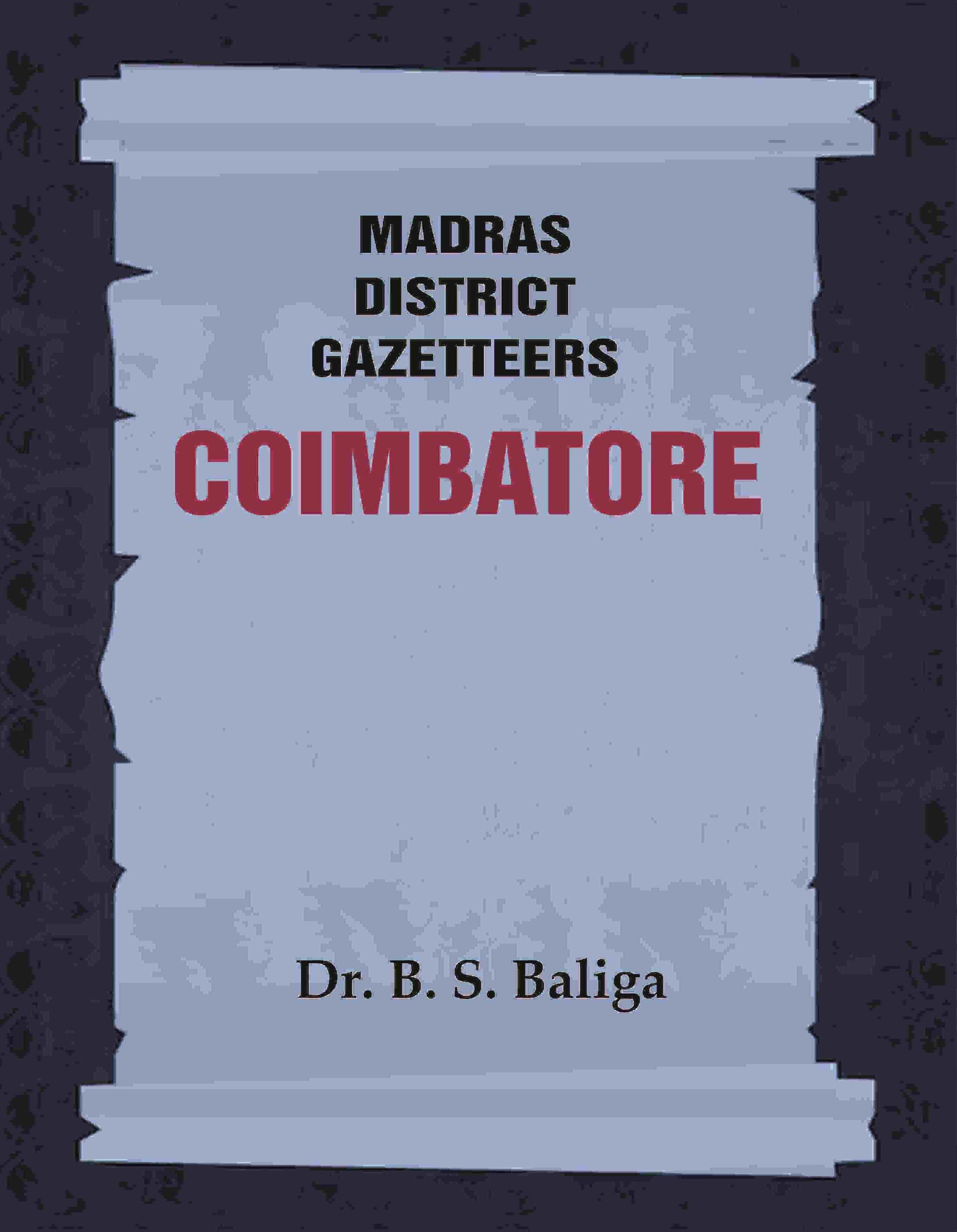 Madras District Gazetteers: Coimbatore 5th - Gyan Books - Swadesiicart