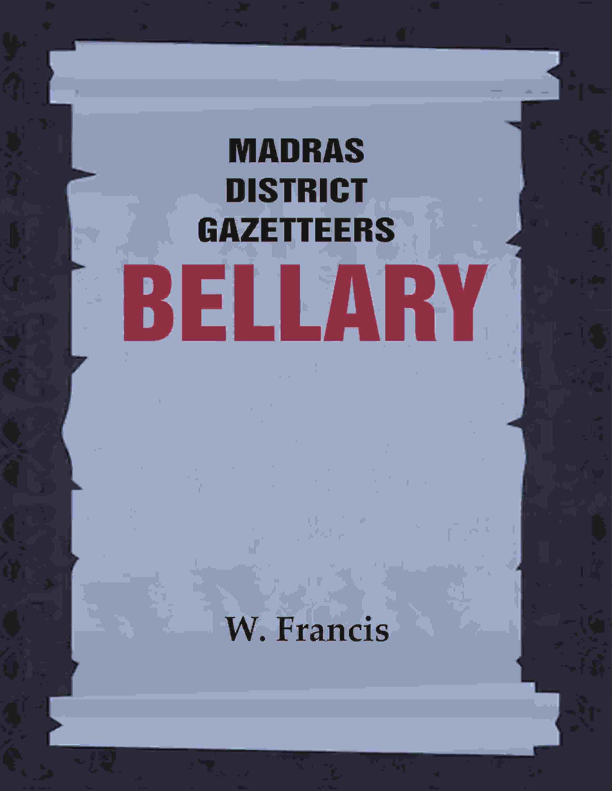Madras District Gazetteers: Bellary 3rd - Gyan Books - Swadesiicart